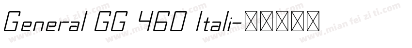 General GG 460 Itali字体转换